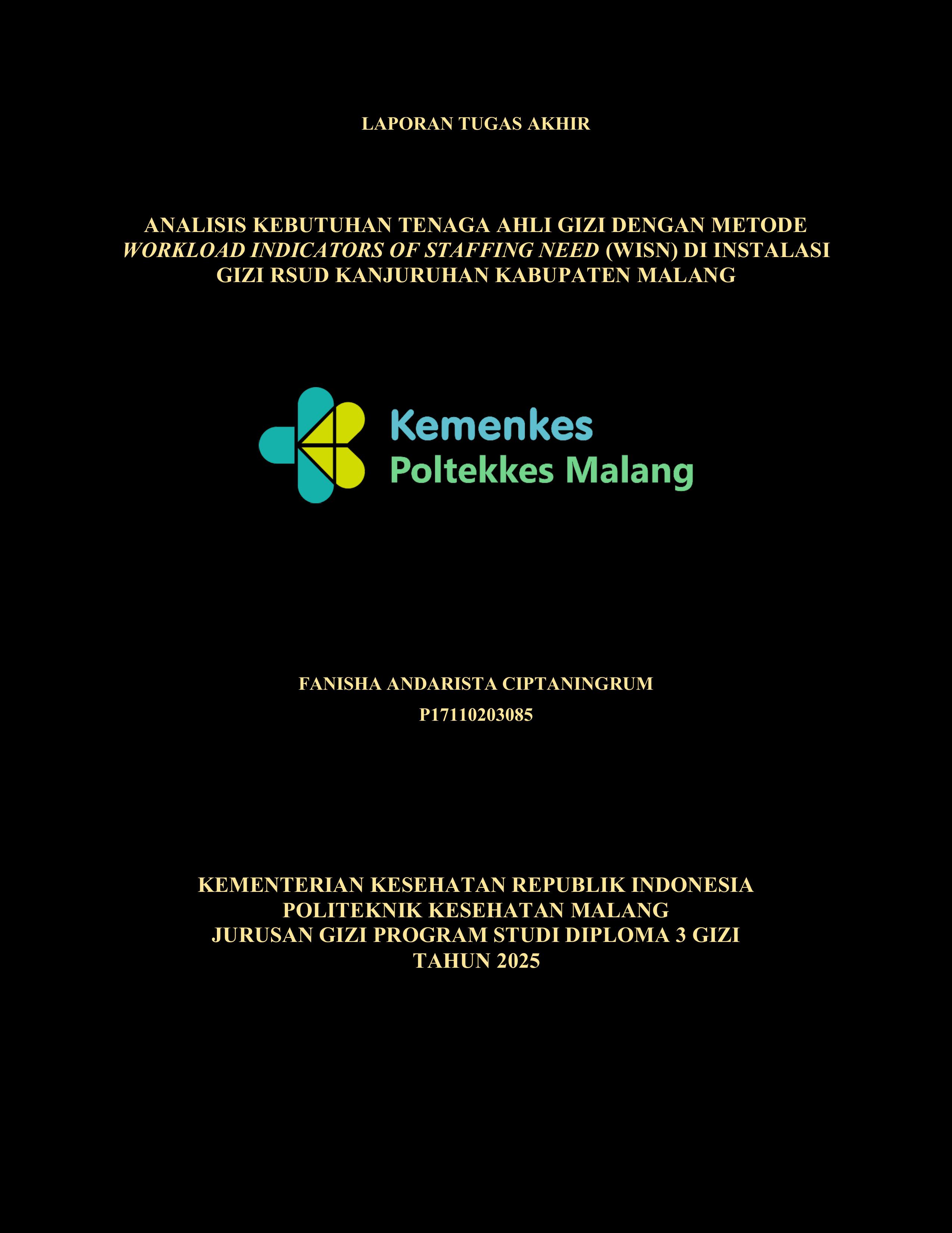 ANALISIS KEBUTUHAN TENAGA AHLI GIZI DENGAN METODE WORKLOAD INDICATORS OF STAFFING NEED (WISN) DI INSTALASI GIZI RSUD KANJURUHAN KABUPATEN MALANG 