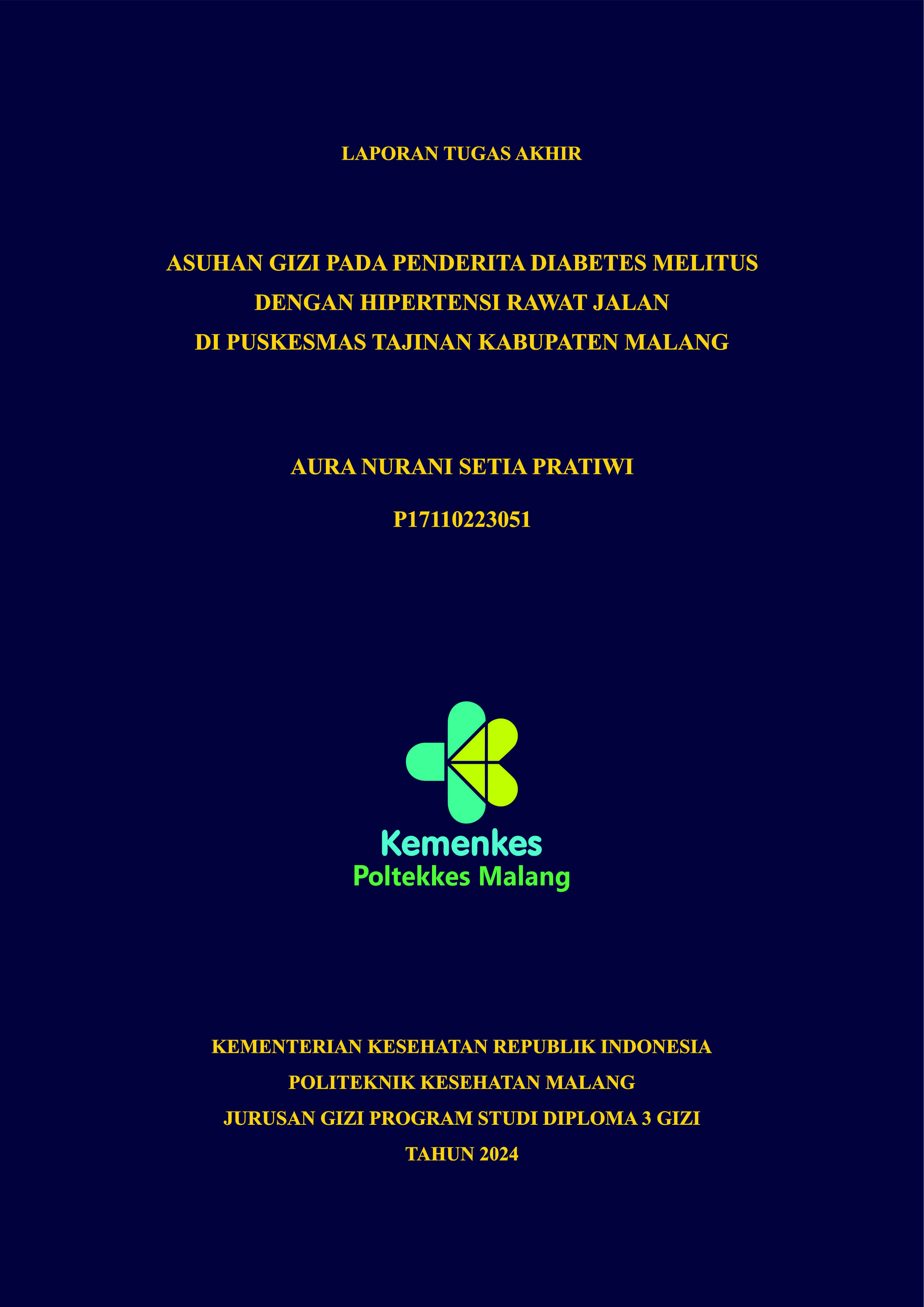 ASUHAN GIZI PADA PENDERITA DIABETES MELITUS DENGAN HIPERTENSI RAWAT JALAN DI PUSKESMAS TAJINAN KABUPATEN MALANG