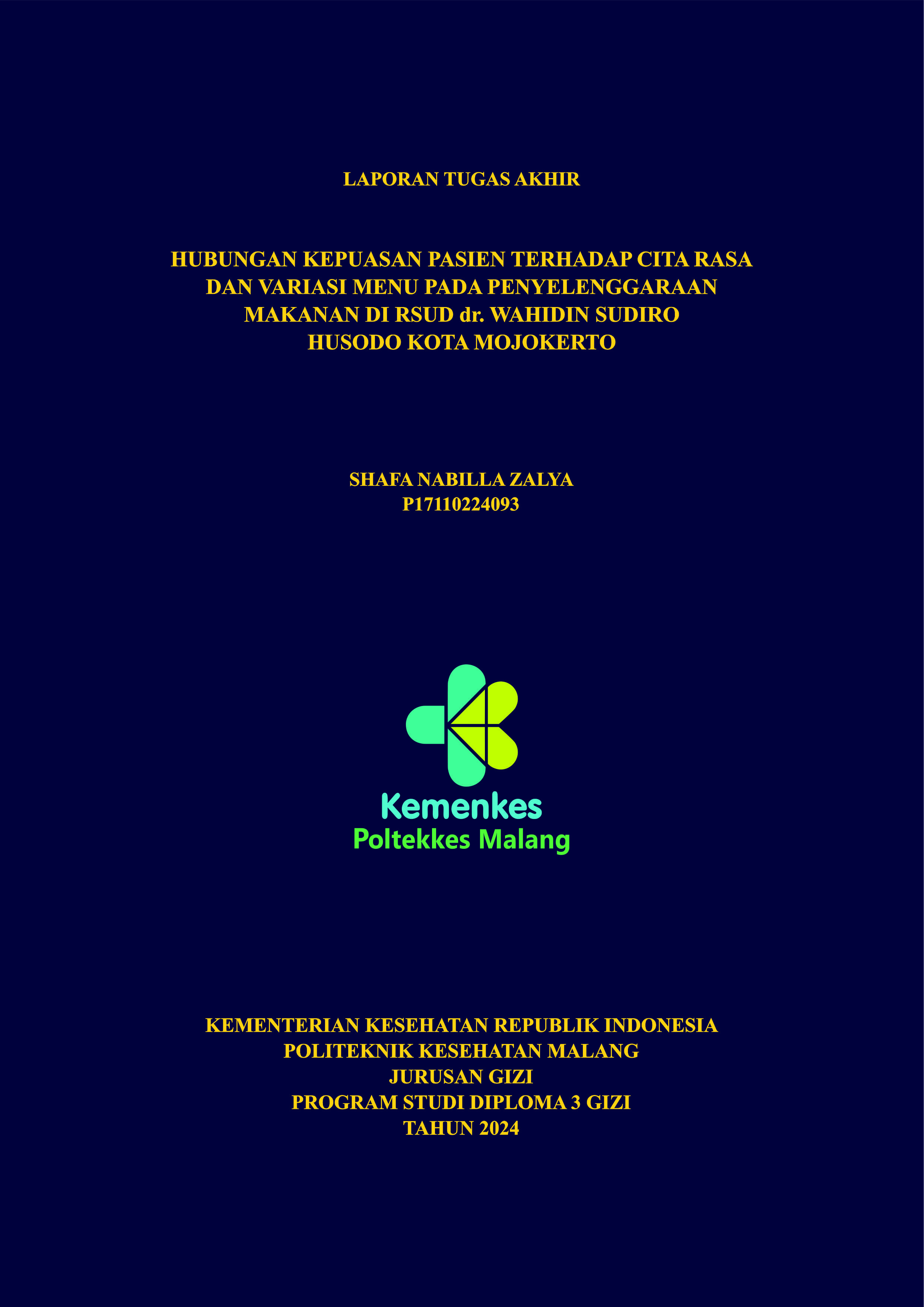 HUBUNGAN KEPUASAN PASIEN TERHADAP CITA RASA DAN VARIASI MENU PADA PENYELENGGARAAN MAKANAN DI RSUD dr. WAHIDIN SUDIRO HUSODO KOTA MOJOKERTO