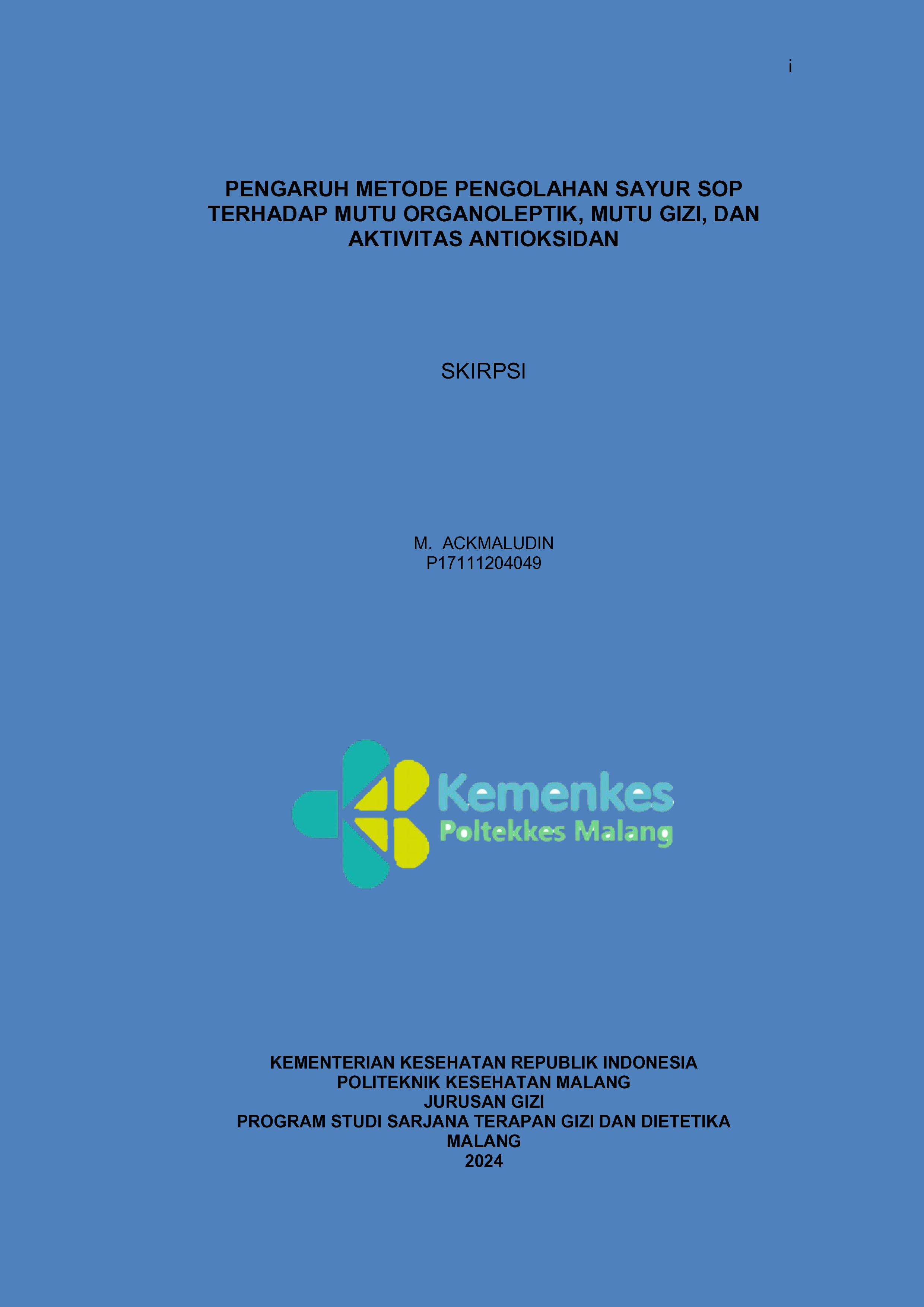 PENGARUH METODE PENGOLAHAN SAYUR SOP TERHADAP MUTU ORGANOLEPTIK, MUTU GIZI, DAN AKTIVITAS ANTIOKSIDAN