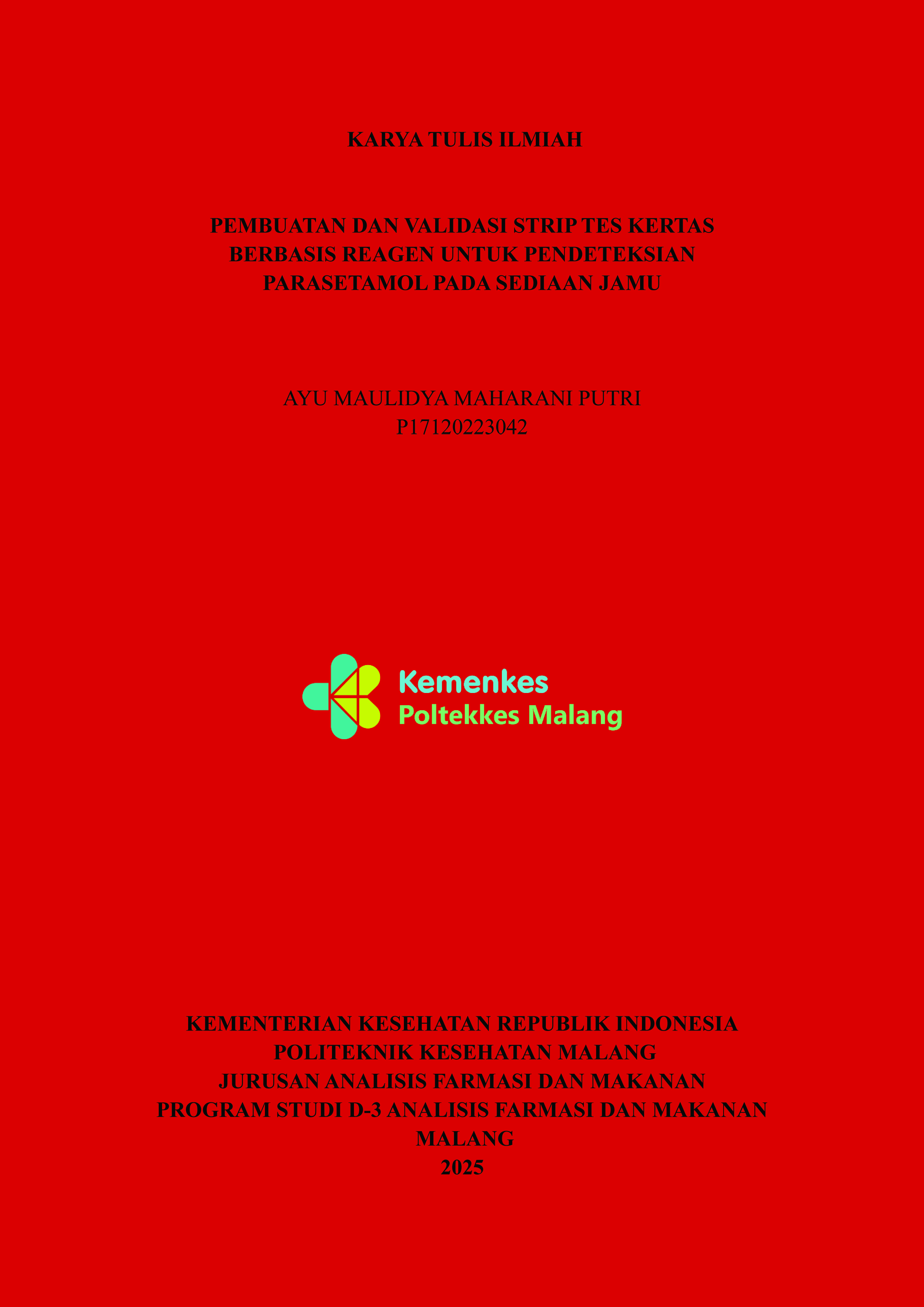 PEMBUATAN DAN VALIDASI STRIP TES KERTAS BERBASIS REAGEN UNTUK PENDETEKSIAN PARASETAMOL PADA SEDIAAN JAMU