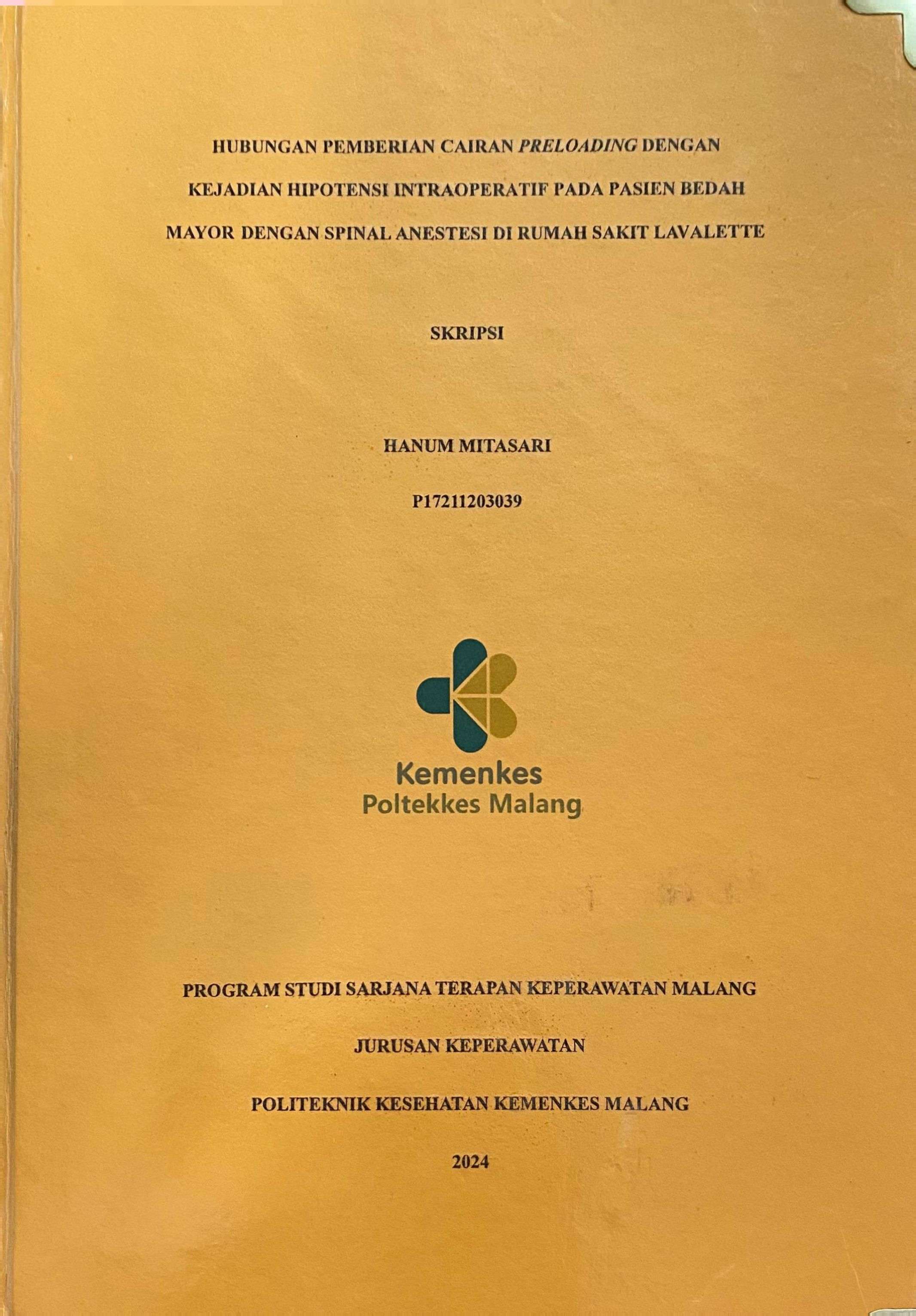HUBUNGAN PEMBERIAN CAIRAN PRELOADING DENGAN KEJADIAN  HIPOTENSI INTRAOPERATIF PADA PASIEN BEDAH MAYOR DENGAN SPINAL  ANESTESI DI RUMAH SAKIT LAVALETTE