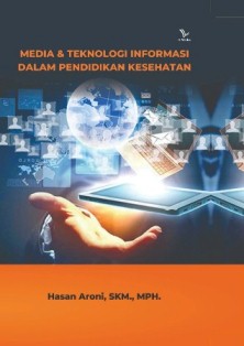 MEDIA & TEKNOLOGI INFORMASI DALAM PENDIDIKAN KESEHATAN
