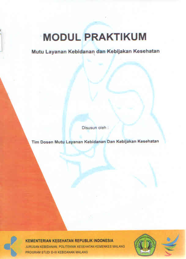 Modul Praktikum Mutu Layanan Kebidanan Dan Kebijakan Kesehatan