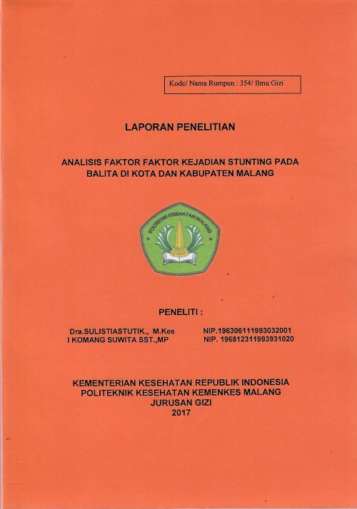 ANALISIS FAKTOR FAKTOR KEJADIAN STUNTING PADA BALITA DI KOTA DAN KABUPATEN MALANG