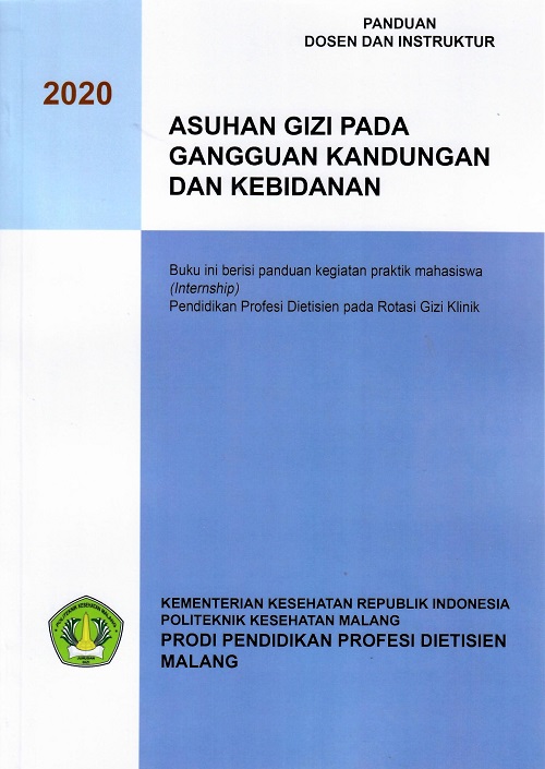 Panduan Dosen Dan Instruktur Asuhan Gizi Pada Gangguan Kandungan Dan Kebidanan