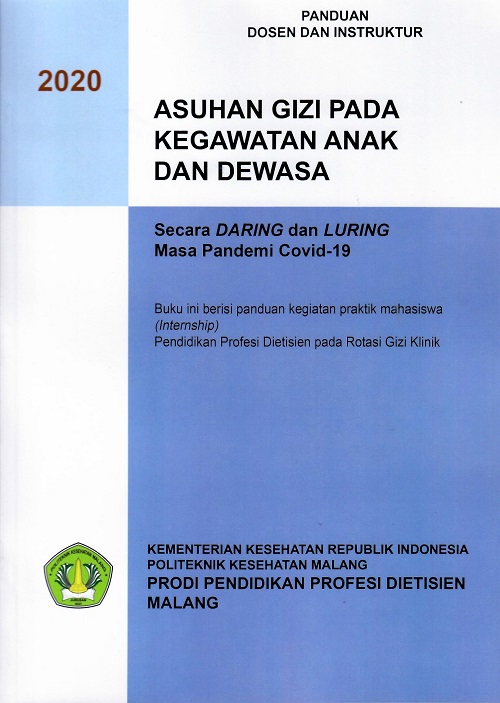 Panduan Dosen Dan Instruktur Asuhan Gizi Pada Kegawatan Anak Dan Dewasa